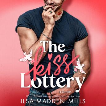 The Kiss Lottery: A Novella