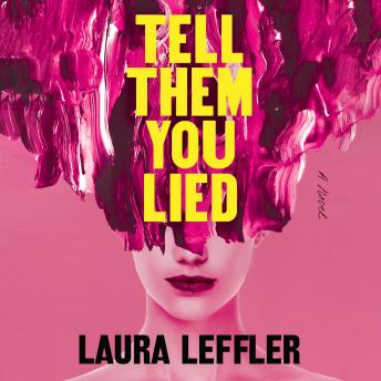 Tell Them You Lied