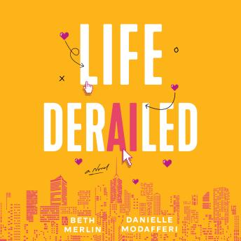 Life Derailed: A Novel