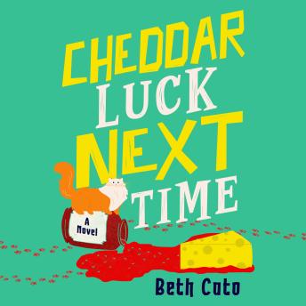 Cheddar Luck Next Time
