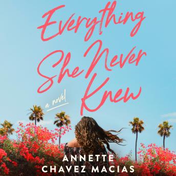 Everything She Never Knew