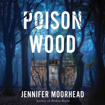 Poison Wood: A Novel