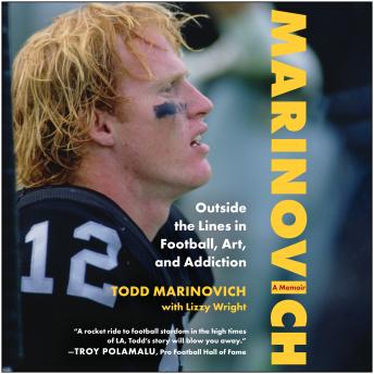 Marinovich: Outside the Lines in Football, Art, and Addiction