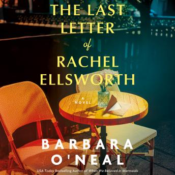 The Last Letter of Rachel Ellsworth: A Novel