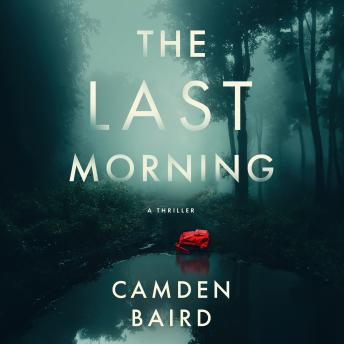 The Last Morning: A Thriller