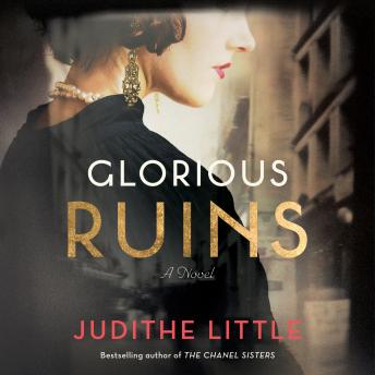 Glorious Ruins: A Novel