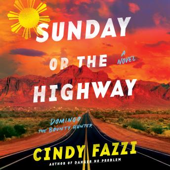 Sunday or the Highway: A Novel