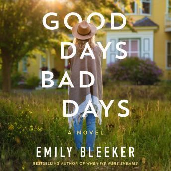 Good Days Bad Days: A Novel