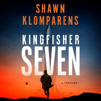 Kingfisher Seven: A Thriller