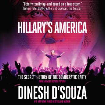 Download Hillary's America: The Secret History of the Democratic Party by Dinesh D'Souza