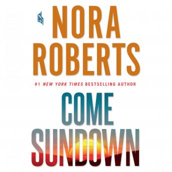 Come Sundown, Audio book by Nora Roberts