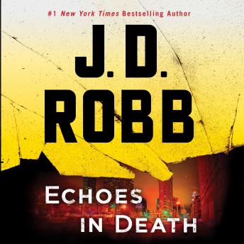 Download Echoes in Death by J. D. Robb
