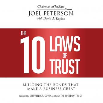 Download 10 Laws of Trust: Building the Bonds That Make a Business Great by Joel Peterson