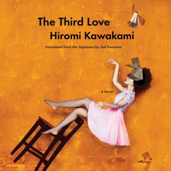 The Third Love: A Novel
