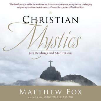 Christian Mystics: 365 Readings and Meditations