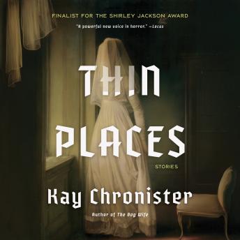 Thin Places: Stories