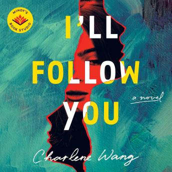 I'll Follow You: A Novel