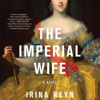 The Imperial Wife: A Novel