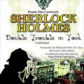 Sherlock Holmes: Double Trouble in York