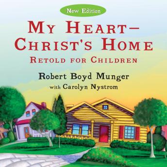 My Heart—Christ's Home Retold for Children