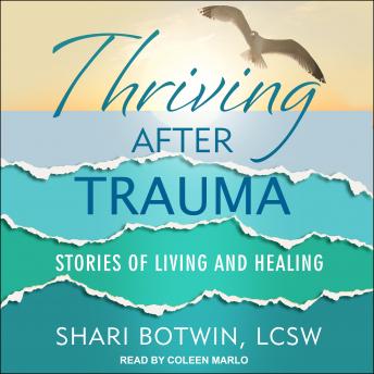 Thriving After Trauma: Stories of Living and Healing sample.