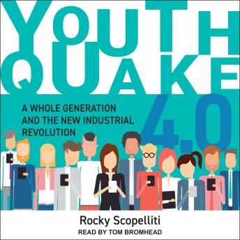 Youthquake 4.0: A Whole Generation and the New Industrial Revolution
