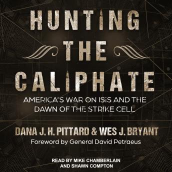 Hunting the Caliphate: America's War on ISIS and the Dawn of the Strike Cell sample.