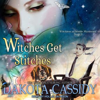 Witches Get Stitches, Audio book by Dakota Cassidy