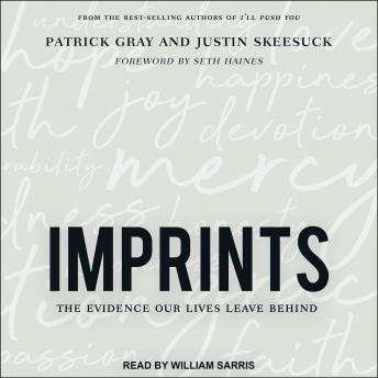 Imprints: The Evidence Our Lives Leave Behind