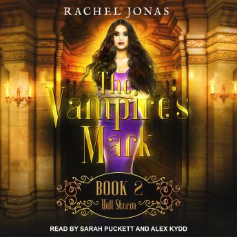 Vampire's Mark 2: Hell Storm, Audio book by Rachel Jonas