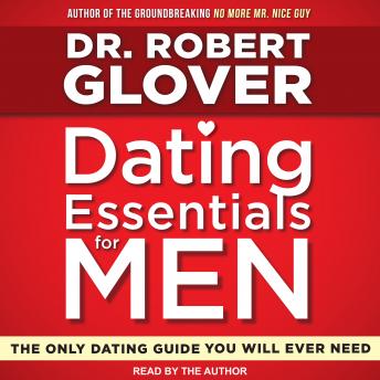 Dating Essentials for Men: The Only Dating Guide You Will Ever Need sample.