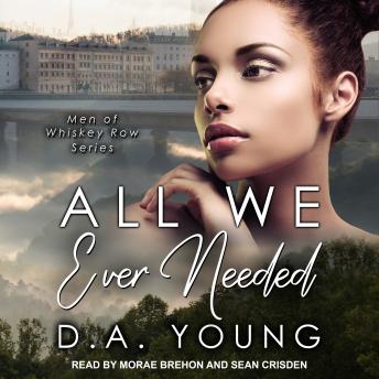 All We Ever Needed, D. A. Young