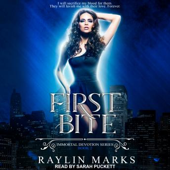 First Bite, Audio book by Raylin Marks