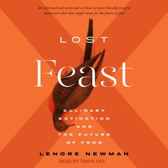 Lost Feast: Culinary Extinction and the Future of Food sample.