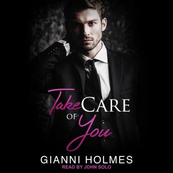 Take Care of You, Gianni Holmes
