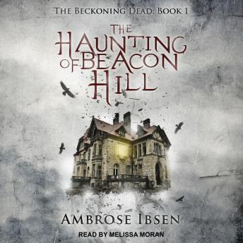 The Haunting of Beacon Hill