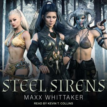Steel Sirens: A High Fantasy Harem Adventure