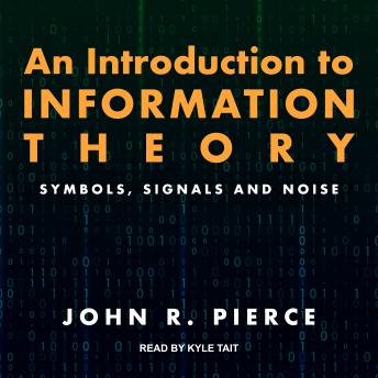Introduction to Information Theory: Symbols, Signals and Noise details
