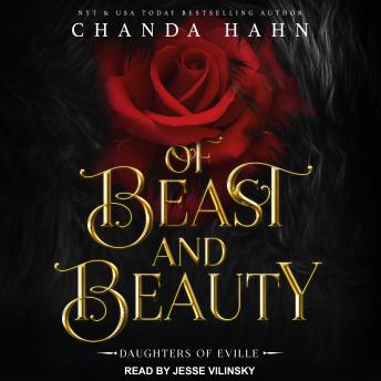 Of Beast and Beauty, Audio book by Chanda Hahn
