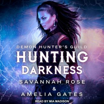 Hunting Darkness, Amelia Gates, Savannah Rose