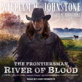 River of Blood, J. A. Johnstone, William W. Johnstone