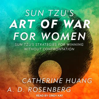 Sun Tzu's Art of War for Women: Sun Tzu's Strategies for Winning Without Confrontation