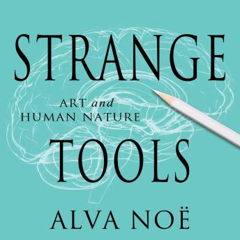 Strange Tools: Art and Human Nature sample.