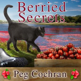 Berried Secrets, Audio book by Peg Cochran