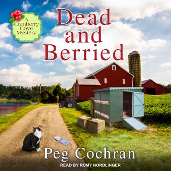 Dead and Berried, Audio book by Peg Cochran