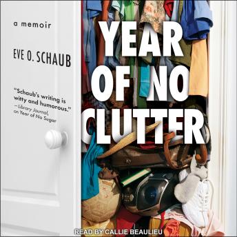 Year of No Clutter: A Memoir