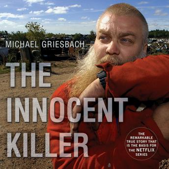 Download Innocent Killer: A True Story of a Wrongful Conviction and its Astonishing Aftermath by Michael Griesbach
