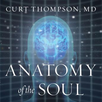 Anatomy of the Soul: Surprising Connections between Neuroscience and Spiritual Practices That Can Transform Your Life and Relationships sample.