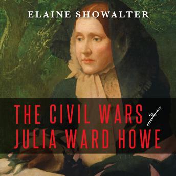 Civil Wars of Julia Ward Howe: A Biography sample.