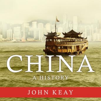 China: A History, John Keay